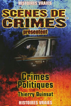 Crimes Politiques. Quinsat Thierry