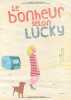 Bonheur selon lucky (le). Patron Susan  Sanconie Maïca