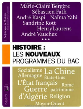 Histoire : Les Nouveaux Programmes Du Bac. Bergère Marie-Claire Fath Sébastien Kaspi André Yahi Naïma Collectif