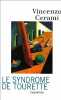 Le Syndrome de Tourette : Histoires sans histoire. Cerami Vincenzo  Baccelli Monique