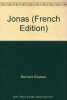 Jonas. Dilasser Bernard