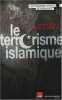 Le terrorisme islamique. Pesnot Patrick  Monsieur X