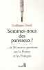 Sommes-nous des paresseux ? : Et 30 autres questions sur la France et les Français. Duval Guillaume