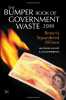 The Bumper Book of Government Waste 2008: Brown's Squandered Billions. Elliott Matthew  Rotherham Lee