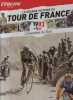 La grande histoire du Tour de France : 1903-1939 l'invention du Tour. Thierry Cazeneuve