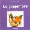 Le gingembre. Géraldine Lethenet