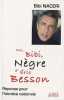 Moi Bibi Nègre d'Eric Besson : Réponse pour l'identité nationale. Naceri Bibi