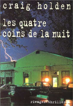 Les Quatre coins de la nuit. Holden Craig