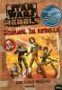 Disney Star Wars Rebels - Journal du rebelle par Ezra Bridger. Disney
