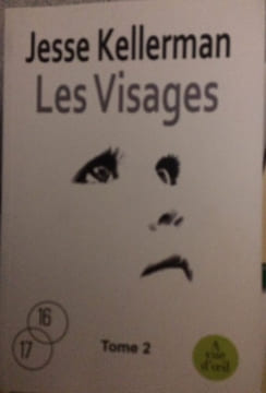 Les Visages : tome 2. Kellerman Jesse
