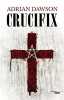Crucifix. DAWSON Adrian  BONNOT Charles
