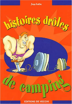 Histoires drôles de camping. Lutin Jess