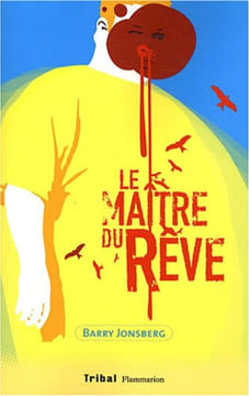 Le Maître du rêve. Jonsberg Barry Rigoureau Luc
