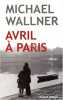 Avril à Paris. Wallner Michael