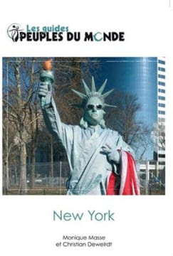 Guide New York 100 pour 100 pratique. Deweirdt (Christian)  Masse (monique)  New York 2013  Guide New York 2011  Guide New York 2013  Guide New York ...