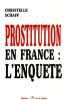 Prostitution en France : l'enquête. Schaff Christelle