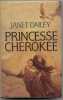 Princesse Cherokee. Dailey Janet  Siety Francine