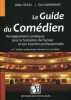 Le guide du comédien : Renseignements pratiques pour la formation de l'acteur et son insertion professionnelle. Alain Hegel  Eric Normand