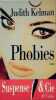 Phobies. Kelman Judith