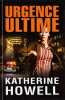 Urgence ultime. HOWELL (Katherine)