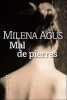 Mal de pierres. Milena Angus