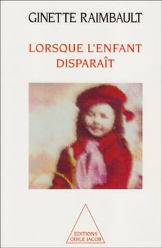 Lorsque l'enfant disparaît. Raimbault Ginette