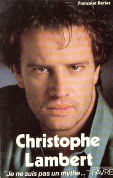 Christophe lambert je ne suis pas un mythe. Deriaz Françoise