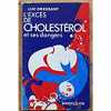 L'exces de cholesterol. Dressant Luc