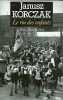 Janusz Korczak Le roi des enfants. Lifton Betty Jean