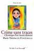 Crime sans traces : Chronique d'un inceste dénoncé. Fontenelle  Marie-Thérèse De