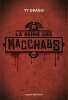 Macchabs tome 02: LA REINE DES MACCHABS. Drago Ty  Lalande Patrice