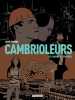 Cambrioleurs Tome 2 : Les hommes-l&eacute;opards. Raynal Jake