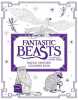 Fantastic Beasts and Where to Find Them: Magical Creatures Colouring Book (ANGLAIS). HarperCollins Publishers  Warner Bros