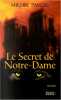 Le Secret de Notre-Dame. Pascal Michel