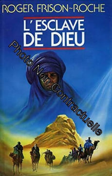 L'Esclave de Dieu. FRISON - ROCHE
