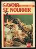 SAVOIR SE NOURRIR. AUBIN MAURICE