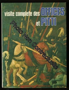 Visite complete des OFFICES et PITTI (Musée de Florence)