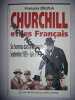 Churchill et les Français : Six hommes dans la tourmente Septembre 1939 - Juin 1940. Delpla François  Guy Pedroncini