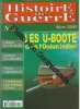 Histoire de Guerre n&deg; 3 mars 2000 - Les U-BOOTE dans l'oc&eacute;an Indien / L'obusier de 105 mm M / L'ouvrage de L'Immerhof. Collectifs