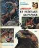 ANIMAUX ET RESERVES DE FRANCE. FRANCOIS DE LA GRANGE- ANTOINE REILLE
