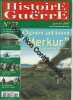 Histoire de Guerre n° 32 Janvier 2003 - Opération MERKUR les allemands attaquent la Crète / L'ouvrage d'Anzeling pierre angulaire de la région de Metz ...
