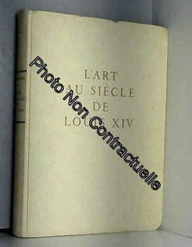 L'art au siècle de louis XIV. Pradel Pierre