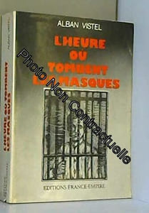 L'heure ou tombent les masques