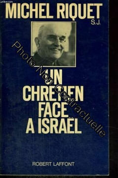 un chretien face a israel. Riquet Michel Sj