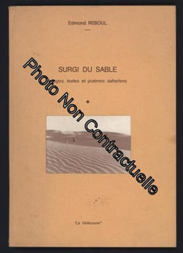 Surgi du sable. Images textes et poèmes sahariens. undefined
