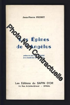 Les Epines de l'Angélus. Jean-Pierre Péchey Jean-Pierre Hervieux