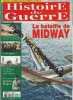 Histoire de Guerre n° 47 Mai 2004 - La bataille de MIDWAY / Le Messerschmitt 262 versions et armement / Les Bersaglieri / Comment les Allemands ...