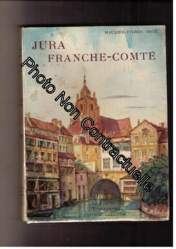 Jura franche-comte. BOYE MAURICE-PIERRE