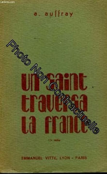 Un saint traversa la france. AUFFRAY A