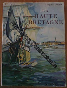 Jacques Levron. La Haute-Bretagne : . Couverture de Louis Garin